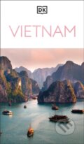Kniha: DK Vietnam (DK Travel). Dorling Kindersley, 2025