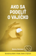 Kniha: Ako sa podeliť o vajíčko (Bonny Reichert). Petit Press, 2025