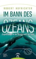Im Bann des Ozeans - Robert Hofrichter, 2018