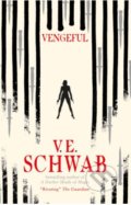 Vengeful - V.E. Schwab, Titan Books, 2018
