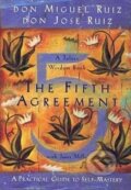 The Fifth Agreement - Don Miguel Ruiz, 2011