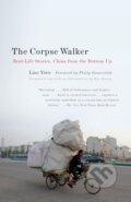 Kniha: Corpse Walker (Liao Yiwu). Random House, 2009