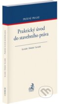 Kniha: Praktický úvod do stavebního práva (Autorský kolektív). C. H. Beck, 2025
