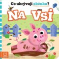 Kniha: Co ukrývají okénka? Na vsi (Anna Podgórska). Aksjomat, 2025