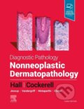 Kniha: Diagnostic Pathology: Nonneoplastic Dermatopathology (Elsevier Science). Elsevier Science, 2024