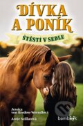 Kniha: Dívka a poník - Štěstí v sedle (Antje Szillat a Jessica von Bredow-Werndl). Bambook, 2025