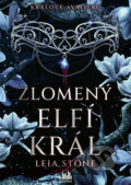 E-kniha: Králové Avalieru - Zlomený elfí král (Leia Stone), 2025