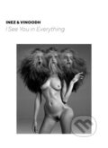 Kniha: Inez & Vinoodh: I See You in Everything (Inez van Lamsweerde a Vinoodh Matadin). Hatje Cantz, 2019