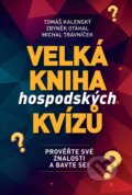 Kniha: Velká kniha hospodských kvízů (Zbyněk Otáhal, Michal Trávníček a Tomáš Kalenský), 2025