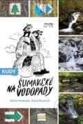 Kniha: Kudy na šumavské vodopády (Václav Hrdonka). Starý most, 2025
