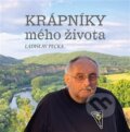 Kniha: Krápníky mého života (Ladislav Pecka). Machart, 2025