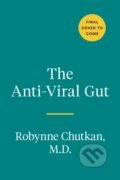 Kniha: The Anti-Viral Gut (Robynne Chutkan). Avery, 2022