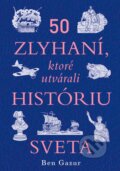 Kniha: 50 zlyhaní, ktoré utvárali históriu sveta (Ben Gazur). Ultimo Press, 2025