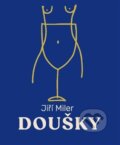 Kniha: Doušky (Jiří Miler). Tofana, 2025