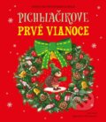 Kniha: Pichliačikove prvé Vianoce (Katarzyna Pruszkowska-Sokalla), 2025