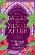 Kniha: The Ballad of Never After (Stephanie Garber). Gollancz, 2025