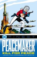 Kniha: DC Finest: Peacemaker: Kill for Peace (Gill Various a Joe). DC Comics, 2025