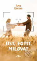 Kniha: Jíst, fotit, milovat (Amy Ewing). Alpress, 2025