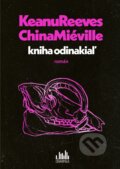 E-kniha: Kniha odinakiaľ (China Miéville a Keanu Reeves). Grada, 2025