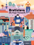 Kniha: Bratislava – The Magic Metropolis (new version) (Michal Hvorecký). Monokel, 2025