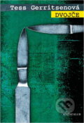 Kniha: Dvojče (Tess Gerritsenová). Knižní klub, 2010