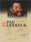 Kniha: Pád Rudolfa II. (Josef Janáček). Brána, 2003