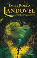 Kniha: Landovel: Strážce tajemství (Emily Rodda). Nakladatelství Fragment, 2025
