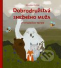 Kniha: Dobrodružstvá snežného muža z Vysokých Tatier (Miroslav Dobiaš). Parcela s.r.o., 2025