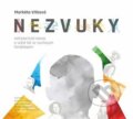 Kniha: NEZVUKY - interaktivní kniha o světě lidí se sluchovým hendikepem (Markéta Vítková). Občanské sdružení Pro Sedlčansko a Královéhradecko, 2025