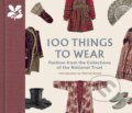 Kniha: 100 Things to Wear (Patrick Grant, Emma Slocombe a Helen Antrobus). National Trust Books, 2025