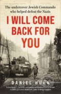 Kniha: I Will Come Back for You (Daniel Huhn). Bonnier Books, 2025