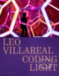 Kniha: Leo Villareal (Donovan Molly). Monacelli Press, 2025