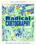 Kniha: Radical Cartography (William Rankin). Pan Macmillan, 2025