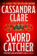 Kniha: Sword Catcher (Cassandra Clare). Pan Macmillan, 2025
