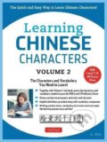 Kniha: Learning Chinese Characters Volume 2 (Yi Ren). Tuttle Publishing, 2017