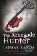 Kniha: The Renegade Hunter (Lynsay Sands). Gollancz, 2012