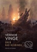 Kniha: Oheň nad Hlubinou (Vernor Vinge). Argo, 2025