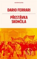 Kniha: Přestávka skončila (Dario Ferrari). Meridione, 2025