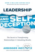 Kniha: Leadership and Self-Deception (Arbinger Institute). Berrett-Koehler Publishers, 2024