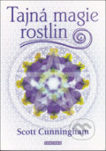 Kniha: Tajná magie rostlin (Scott Cunningham). Fontána, 2025