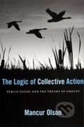Kniha: Logic of Collective Action (Mancur Olson). Harvard University Press, 1971