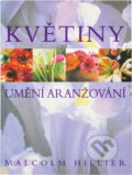 Kniha: Květiny (Malcolm Hillier). Slovart, 2007