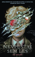 E-kniha: Nevpúšťaj sem les (C. G. Drews). Slovart, 2025