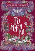 Kniha: Pomněnka: Co drží svět pohromadě (Kerstin Gier), 2025