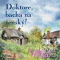 Kniha: Doktore, bacha na ženský! (Patrick Taylor a Otakar Brousek ml.). Tympanum, 2025