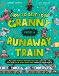 Kniha: How To Save Your Granny From a Runaway Train (Swapna Haddow). HarperCollins Publishers, 2025