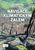 Kniha: Navigace klimatickým žalem (Lucie Jandová). Image Lab, 2025