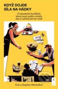 Kniha: Když dojde síla na hádky (Erin Mitchell). Respekt, 2025