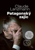 Kniha: Patagonský zajíc (Claude Lanzmann). Prostor, 2025