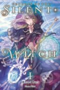 Kniha: Secrets of the Silent Witch, Vol. 1 (Matsuri Isora a Nanna Fujimi). Yen Press, 2022